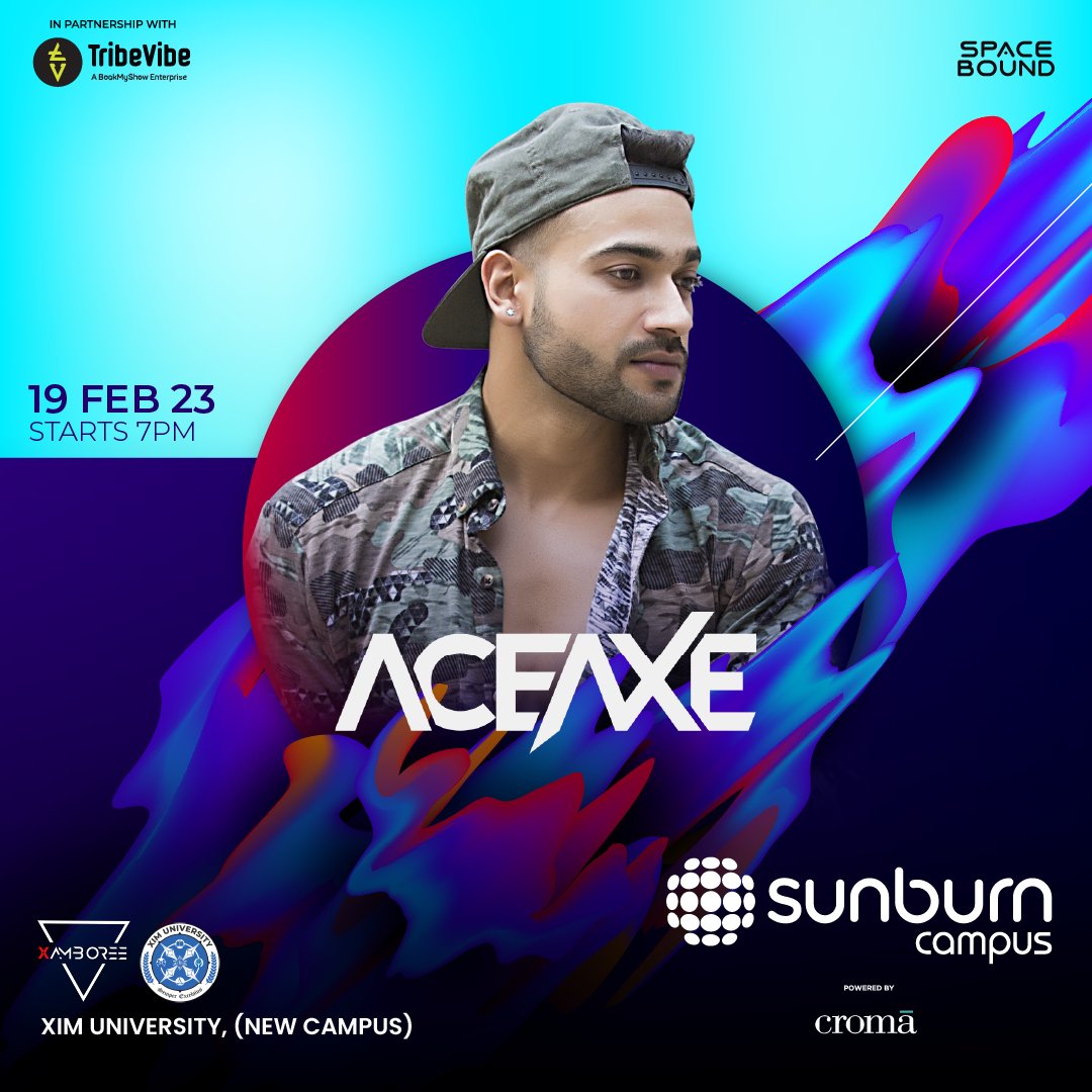 <a href="/CampusSunburn/">Sunburn Campus</a> in partnership with Tribevibe presents an evening to witness <a href="/Aceaxemusic/">Aceaxe</a> ace his electrifying performance at <a href="/xim_university/">XIM University</a>'s <a href="/Xub_Xamboree/">Xamboree</a> fest on 19th February, 7 pm onwards 

Co powered by <a href="/cromaretail/">Croma</a>

<a href="/shovenshah/">Shoven Shah</a>
#Tribevibe