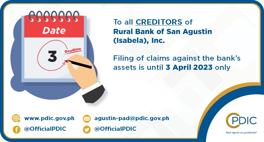 OfficialPDIC's tweet photo. #PDIC urges creditors of the closed Rural Bank of San Agustin (Isabela), Inc. to file their claims against the bank’s assets on or before 3 April 2023. Claims may be filed either thru email at agustin-pad@pdic.gov.ph, by mail, or personally at the PDIC Public Assistance Center. https://t.co/GtPFnjZh7C