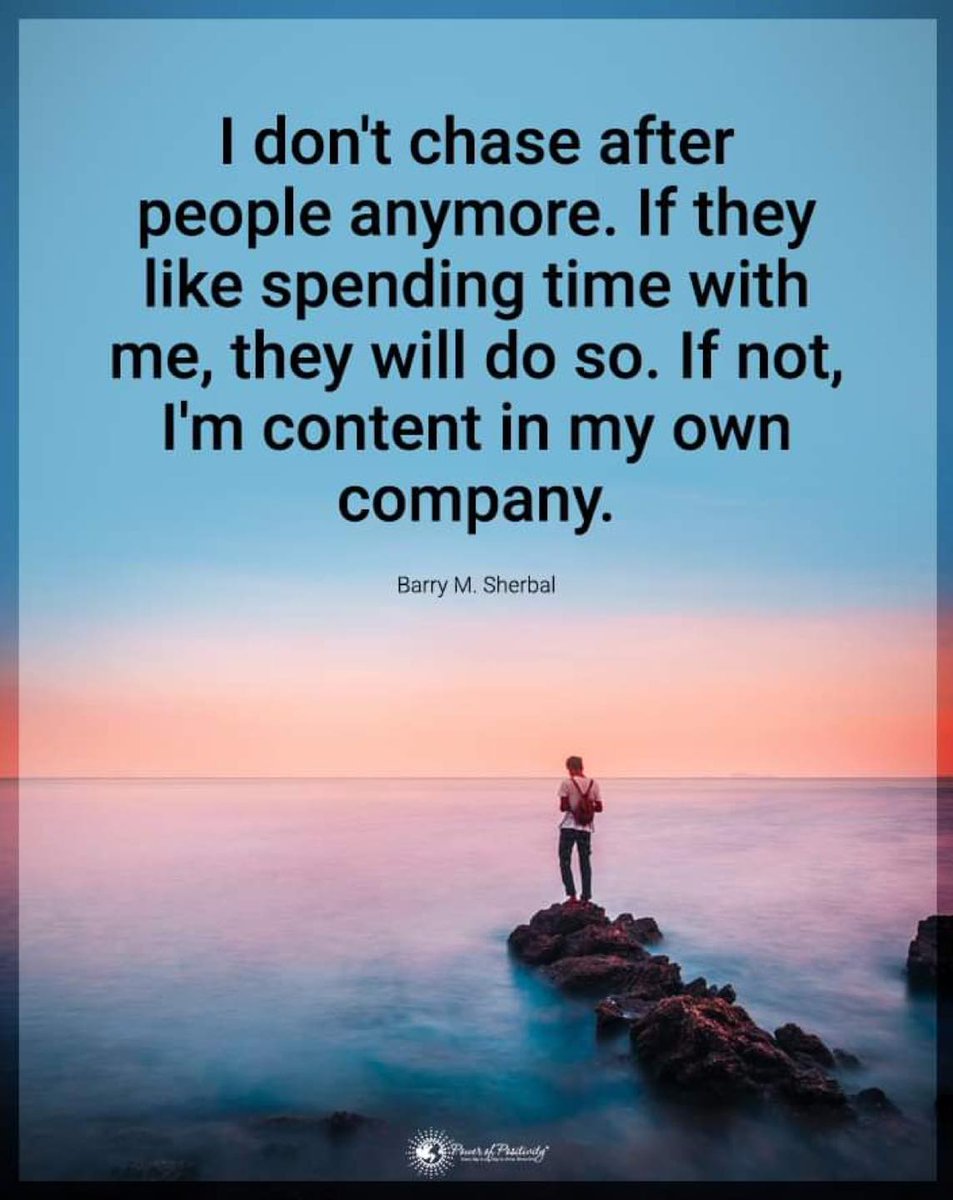 “I don’t chase after people anymore..."