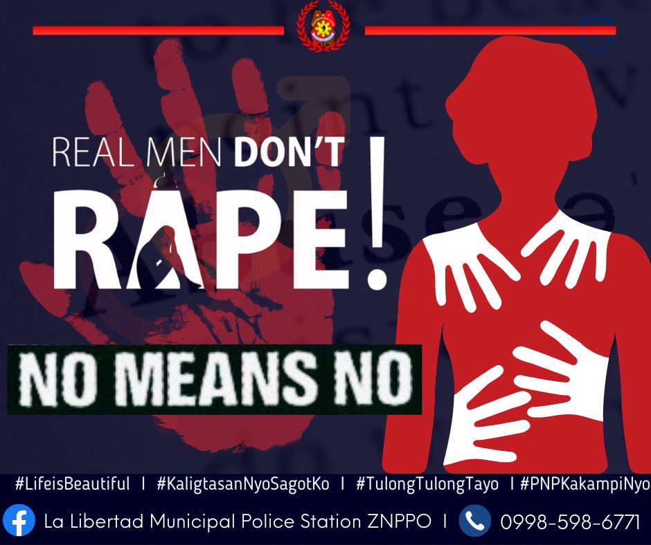 RAPE IS A CRIME. NO means NO. NOT SURE is NOT YES. SILENCE is NOT YES... RESPECT HER.
#PNPkakampiMo
#TeamPNP
#Weserveandprotect
#PNPKakampiMo
#ZNPPO
#PNPPATROLPLAN2030
#lifeisbeautiful
#KaligtasanNyoSagotKo
#TulongTulongTayo
#MMKequalsK