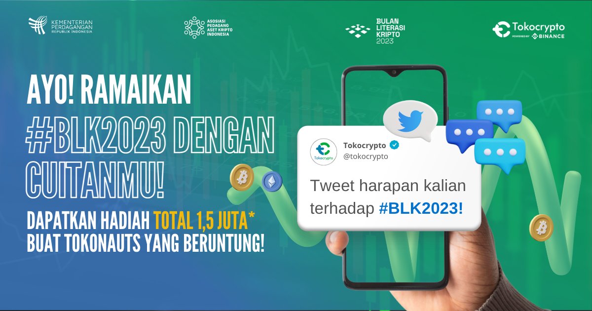 Tokocrypto's tweet photo. NGETWEET doang bisa dapet hadiahhh?! 😱
amaikan #BLK2023 bersama Tokocrypto yuk, Tokonauts!

Minko penasaran nih apa sih harapan Tokonauts dengan adanya #BulanLiterasiKripto?

Ikuti caranya https://t.co/cTaSEgxTNw ya!
#TokocryptoForBLK2023
#TokocryptoBulanLiterasiKripto https://t.co/ZJOKxvrC1n
