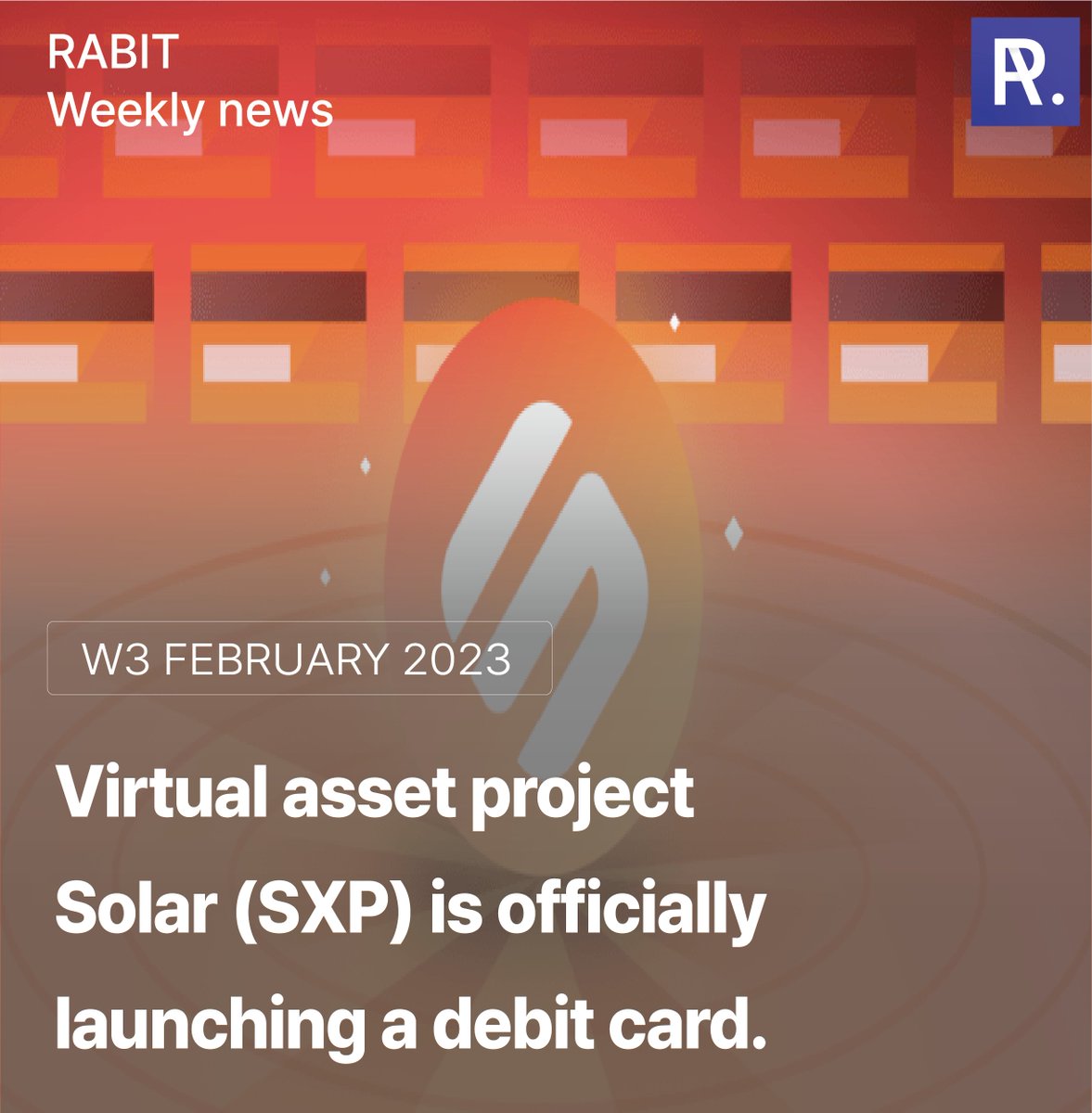 RABIT_crypto's tweet photo. [W3 February 2023] Weekly Card News📜
Want to know what's happening in the #coin market? 😮 Catch up with the trend in a more digestible form with our "Weekly Card News."

Check out right now!✅
https://t.co/9yws4q08f7

#EU #crypto #SXP #SOLAR #WEMIX #CryptocurrencyMarket https://t.co/hKEzzF9wjl