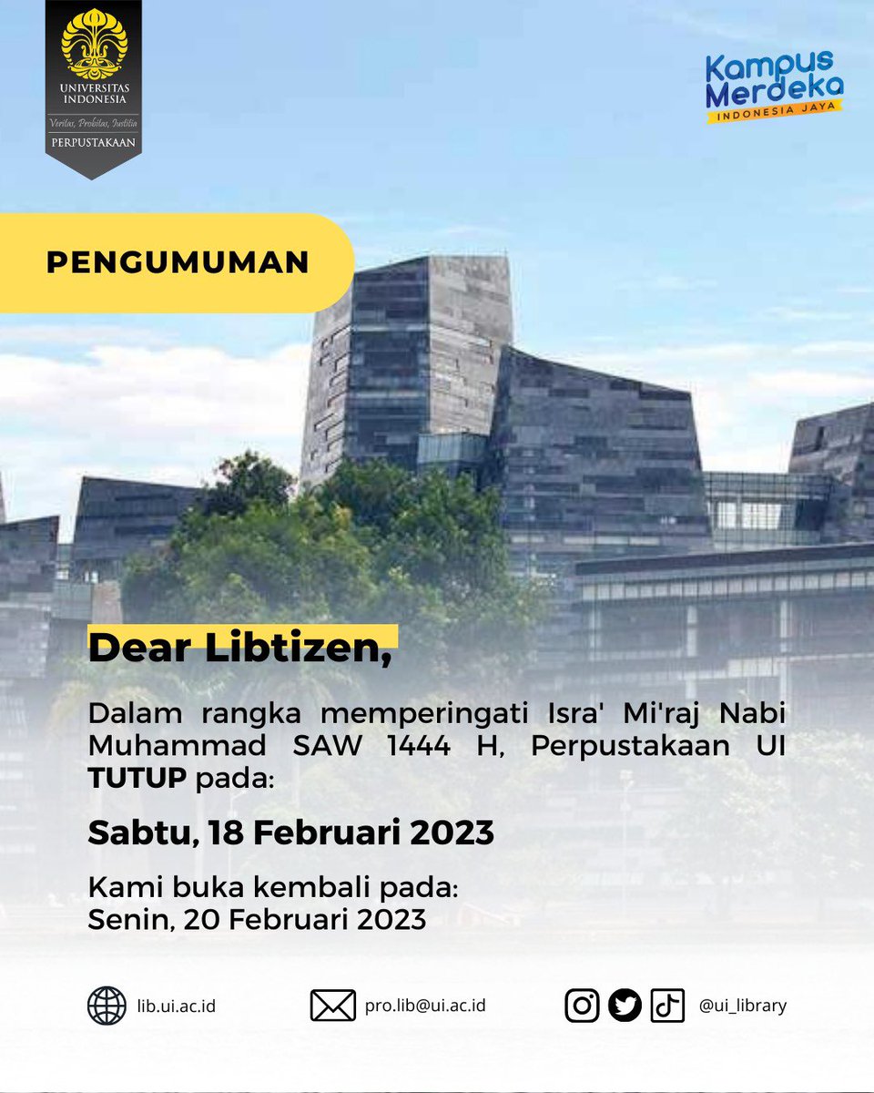 UI_library's tweet photo. Dear Libtizen,

Dalam rangka memperingati Isra’ Mi’raj Nabi Muhammad SAW 1444 H, Perpustakaan UI TUTUP pada:

Sabtu, 18 Februari 2023

Kami buka kembali pada: Senin, 30 Februari 2023

#uilibinfo #uilibupdate https://t.co/juEg2AZN8S