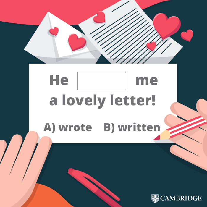 Cambridge English Spain On Twitter Past Simple Wrote Or Present Perfect Written N Cu l 