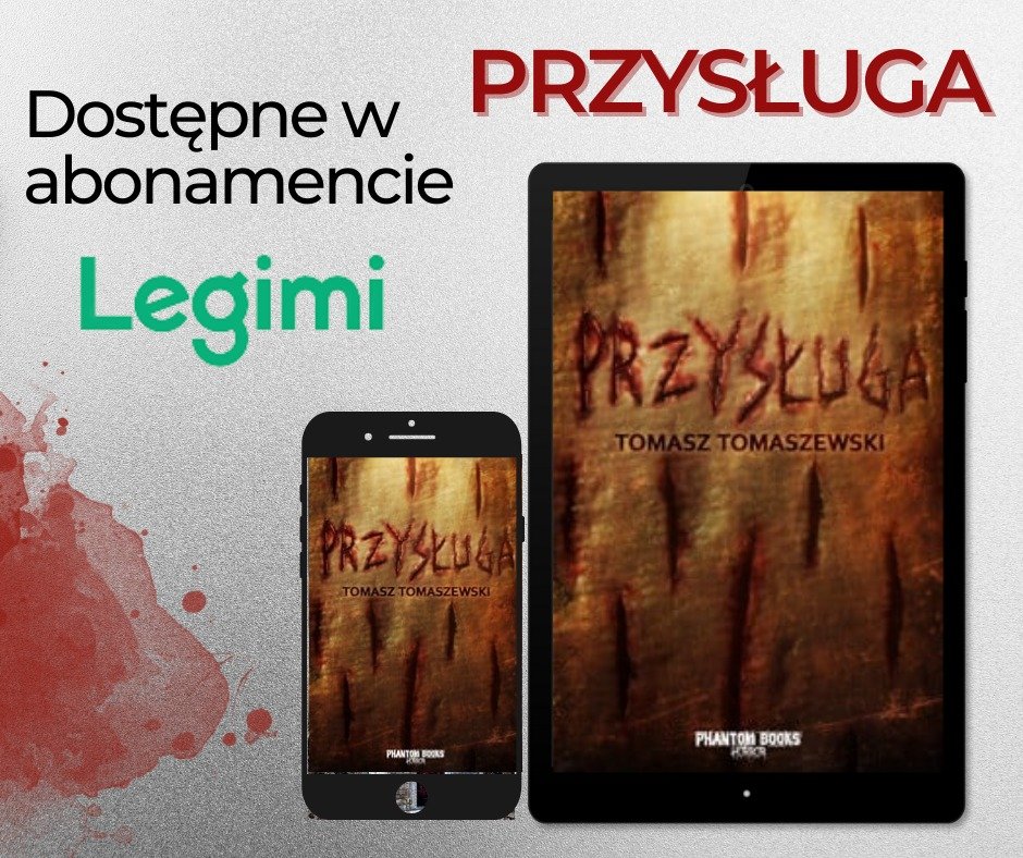 Przypominamy, że "Przysługę" Tomasza Tomaszewskiego znajdziecie również w formie ebooka zarówno w Legimi oraz platformie Woblink.

Serdecznie zapraszamy!