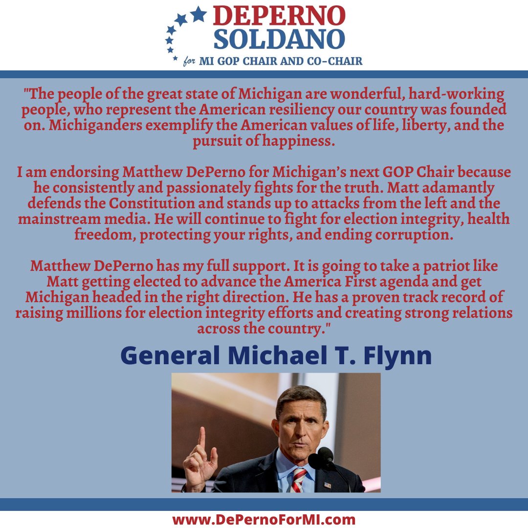 🇺🇸🇺🇸🇺🇸 Endorsement Alert! General Michael T. Flynn endorses Matt DePerno and @Grassroots_Army for MIGOP Chair and Co-Chair! #DePernoSoldano