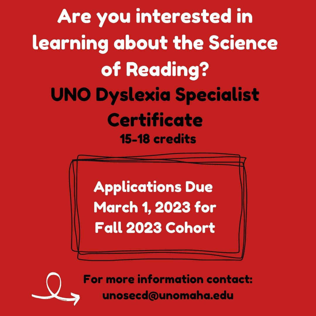 Applications are due March 1st for the Fall 2023 UNO Dyslexia Certification Cohort. @UNOSECD @UNOCEHHS @UNOGradStudies @UNOmaha #educationmatters #dyslexia #saydyslexia #teaching #dyslexiaawareness
