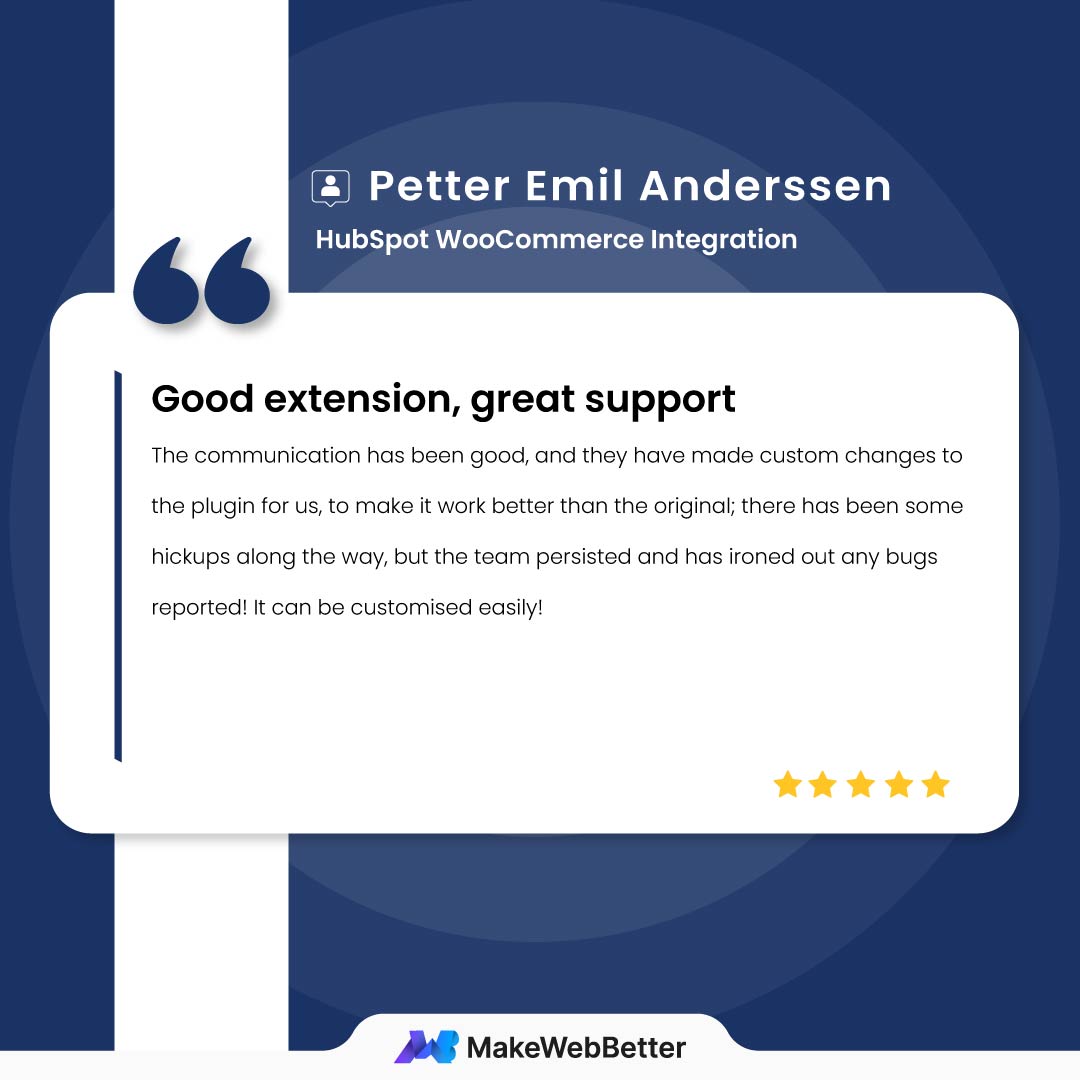 makewebbetter's tweet image. Empathy is at the heart of customer service.
Thank you 🥰 for your warm words,
Petter Emil Anderessen
Find out 🧐 what's included in our HubSpot WooCommerce Integration!
#Review #Hubspot #hubspotintegration #MakeWebBetter