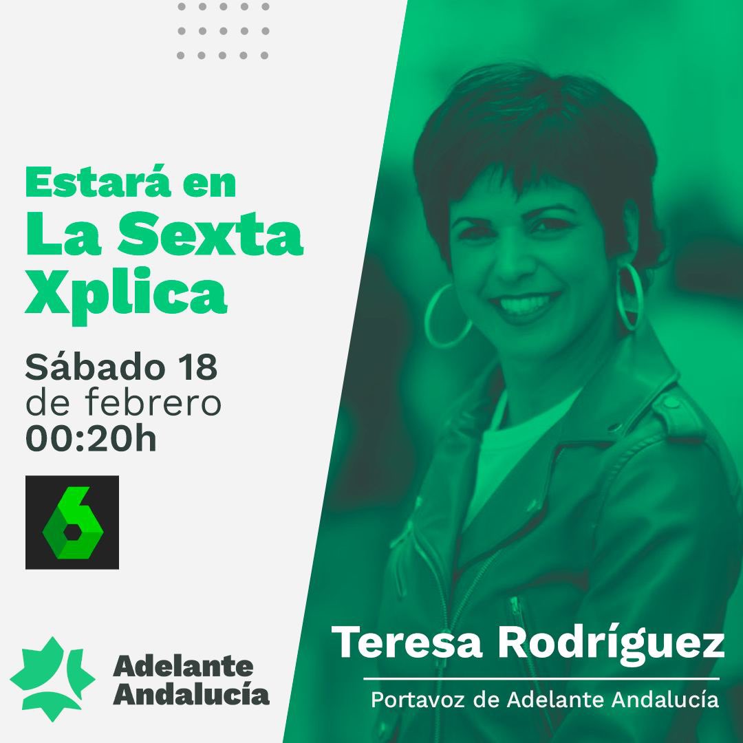 🆕 Este sábado por la noche nuestra portavoz <a href="/TeresaRodr_/">Teresa Rodríguez 🇵🇸 ۞</a> participará en la mesa de análisis de <a href="/laSextaXplica/">laSexta Xplica</a> 

🔍  Actualidad política analizada en clave andaluza.