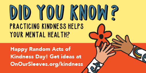 Today is #RandomActsOfKindnessDay, and we have teamed up with friends from all over to practice kindness and see kindness spread. Make sure you tag us @OnOurSleeves , so we can see your random act of kindness too! #OnOurSleeves #SpreadKindness