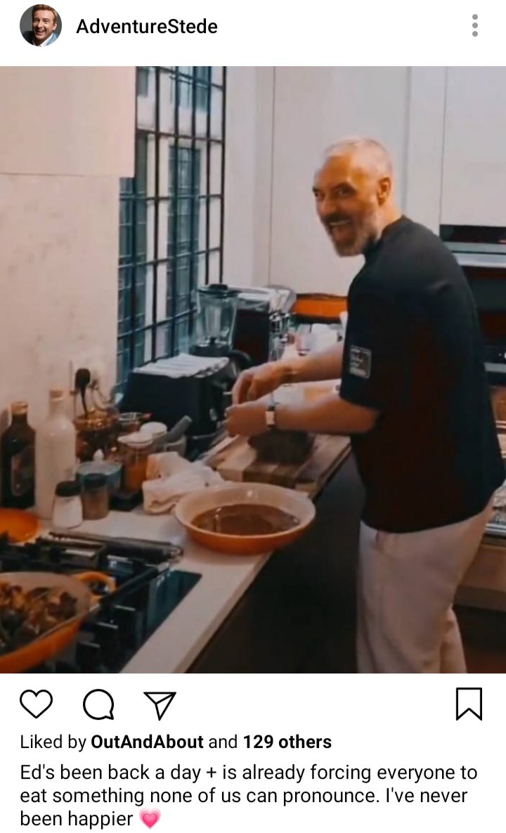 Stede's IG. Photo of Ed cooking in kitchen, laughing at camera. Caption reads "Ed's been back a day + is already forcing everyone to eat something none of us can pronounce. I've never been happier."