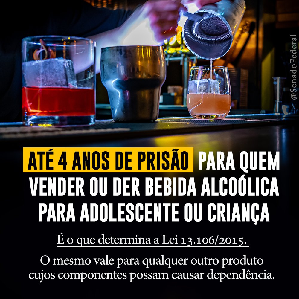 SenadoFederal's tweet photo. Atenção! Dar bebida alcoólica a menores de 18 anos é crime e pode dar até 4 anos de cadeia. https://t.co/lw855HEo91