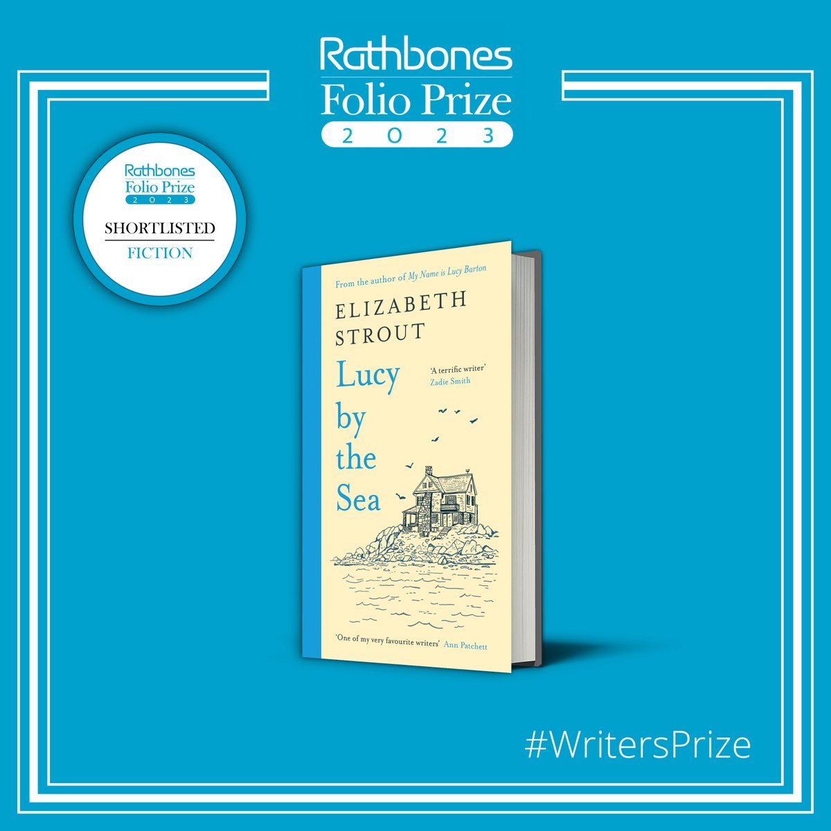 The final title in our #RathbonesFolioPrize Fiction shortlist is #LucyByTheSea by @LizStrout. Rich with empathy & a searing clarity, Lucy by the Sea evokes the fragility and uncertainty of the recent past, as well as the possibilities long, quiet days can inspire. @VikingBooksUK.