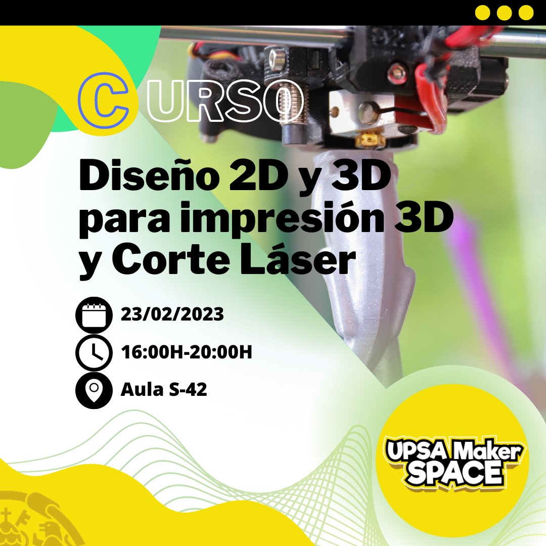 🌟Curso de diseño 2D y 3D para impresión 3D y Corte Láser
Introducción al diseño en 2D y el modelaje en 3D (UPSA Maker Space). 
📅 CUÁNDO: 23/02, de 16 a 20 h (Aula S-42)
📝 Inscripciones: ow.ly/ufqp50MV3GF
Impartido por Rubén Martín García
¡¡Os esperamos!!