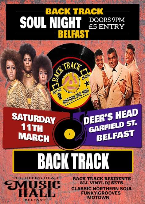 BacktrackSoul's tweet image. Back Track Soul Night returns on Saturday 11th March at the Deers Head All vinyl Northern Soul,Motown and rare groove sets from the residents and guests @DavidNeely_ @LevannaMclean @NorthernSoul73 @ClassicSoulNet @robbeorn @VisitBelfast @love_belfast @ourbelfastmusic