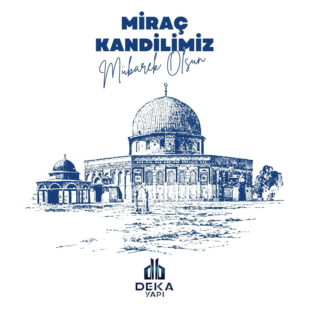 Deka_Yapi's tweet photo. Miraç Kandilimiz Mübarek Olsun. 
#miraçkandili #miraç #kandil https://t.co/S6vIO3lQhD