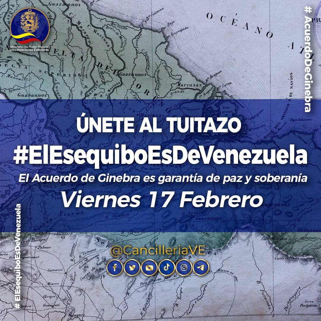 #17Feb| 🇻🇪 📢 ¡ETIQUETA DEL DÍA! ▶️ #ElEsequiboEsDeVenezuela El Acuerdo de Ginebra es garantía de Paz y Soberanía.