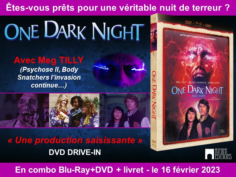 RiminiEditions's tweet photo. 📣 𝐎𝐍𝐄 𝐃𝐀𝐑𝐊 𝐍𝐈𝐆𝐇𝐓 actuellement disponible pour la 1ère fois en France en BLU-RAY & DVD
#onedarknight #tommcloughlin #MegTilly #bluray #DVD #filmdhorreur #collectionangoisses #RiminiEditions https://t.co/WEcZSVxSTy