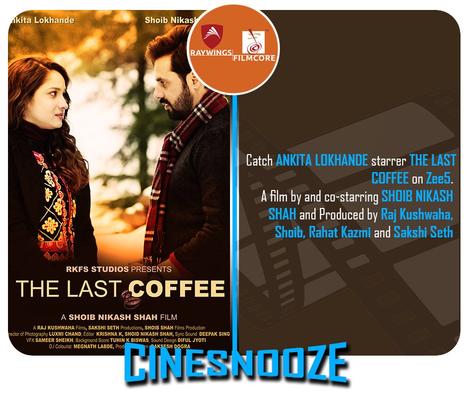 RFilmcore's tweet photo. Have you watched #AnkitaLokhande starrer #TheLastCoffee on #Zee5 directed and co-starring #ShoibNikashShah yet?!
#raywingsfilmcore #cinesnooze #Hindifilm #indiancinema  #UpcomingMovie #cinema #bollywoodlife #bollywoodmovies #Bollywooddrama #bollywoodupdate #bollywoodnews https://t.co/KLBjmhwr9o