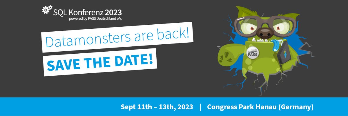 sqlpass_de's tweet image. To all #DataMonsters out there! We are back with #SQLKonferenz in Germany. Save the date from 11. to 13.9.23 in Hanau in the centre of Germany. CfS and more details coming soon. #sqlserver #azure #powerbi #microsoft @SQLServer #communityrocks #sqlpass sqlkonferenz.de