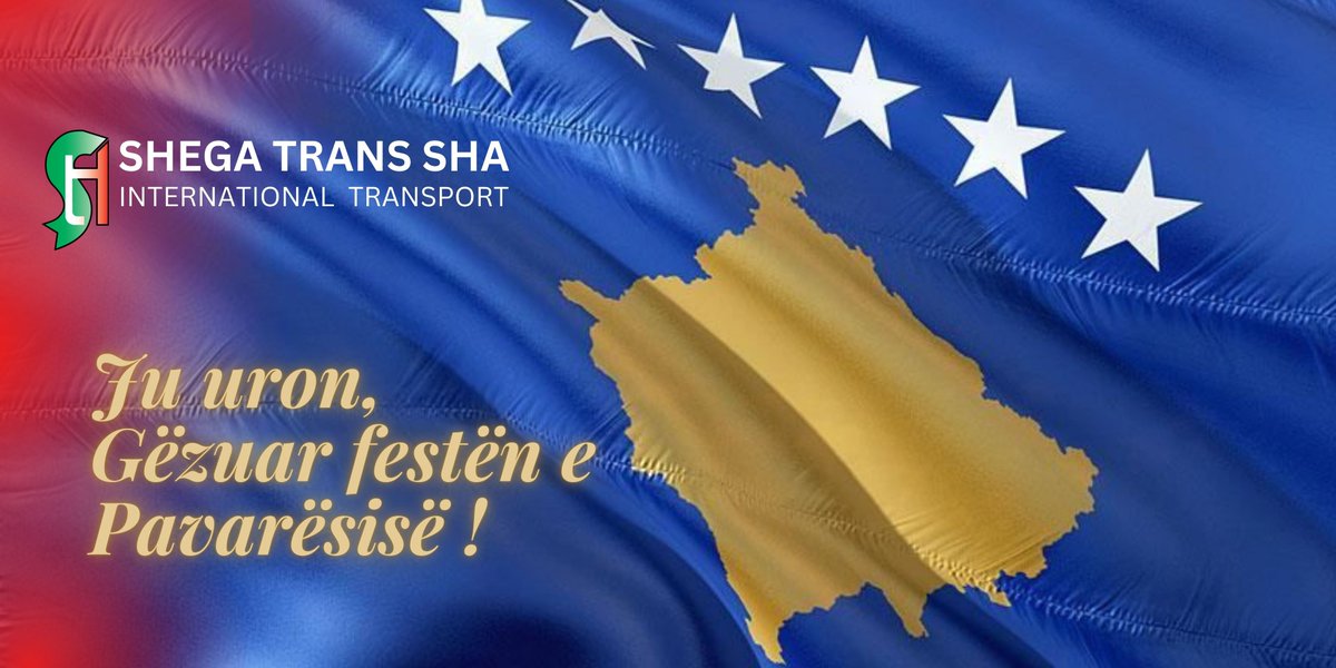 @ShaShega 
Happy Independence Day Kosovo 🇽🇰🇽🇰🇽🇰!

#shegatrans #International  #transport  #Kosovo15Years  #indipendenceday #happyindipendencedaykosovo