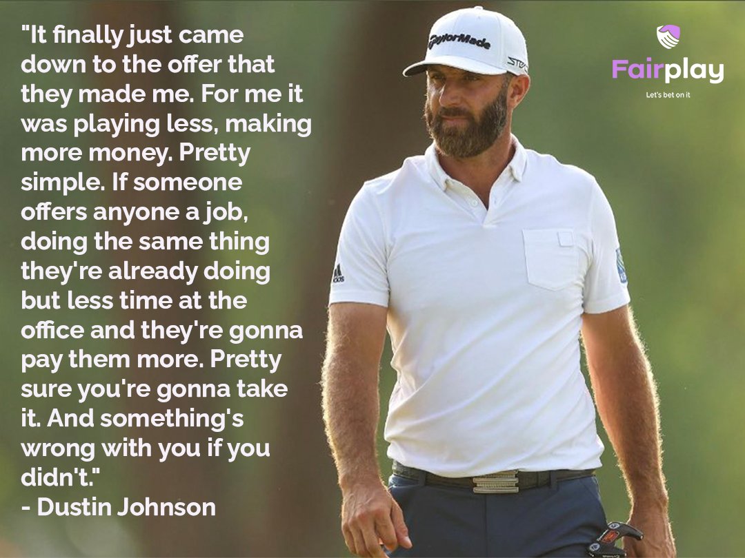 Fairplay on Twitter "Dustin Johnson on his decision to join the LIV