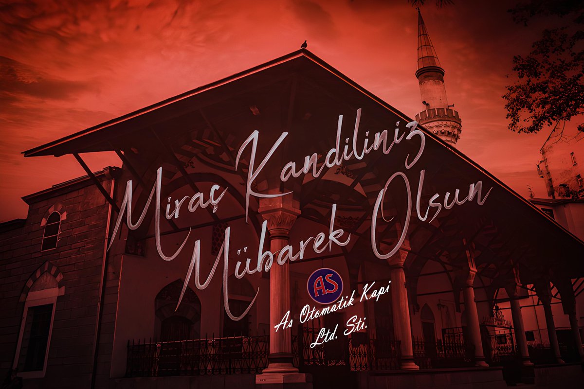 asotomatikkapi's tweet photo. #MiraçKandili��mizi tebrik eder, ülkemize ve tüm İslâm âlemine hayırlar getirmesini dileriz.

Bu mübarek gece vesilesiyle;
Deprem felaketinde yaşamını yitiren vatandaşlarımıza Allah’tan rahmet, ailelerine başsağlığı, yaralılara acil şifalar dileriz. https://t.co/hqMrjmYLEH