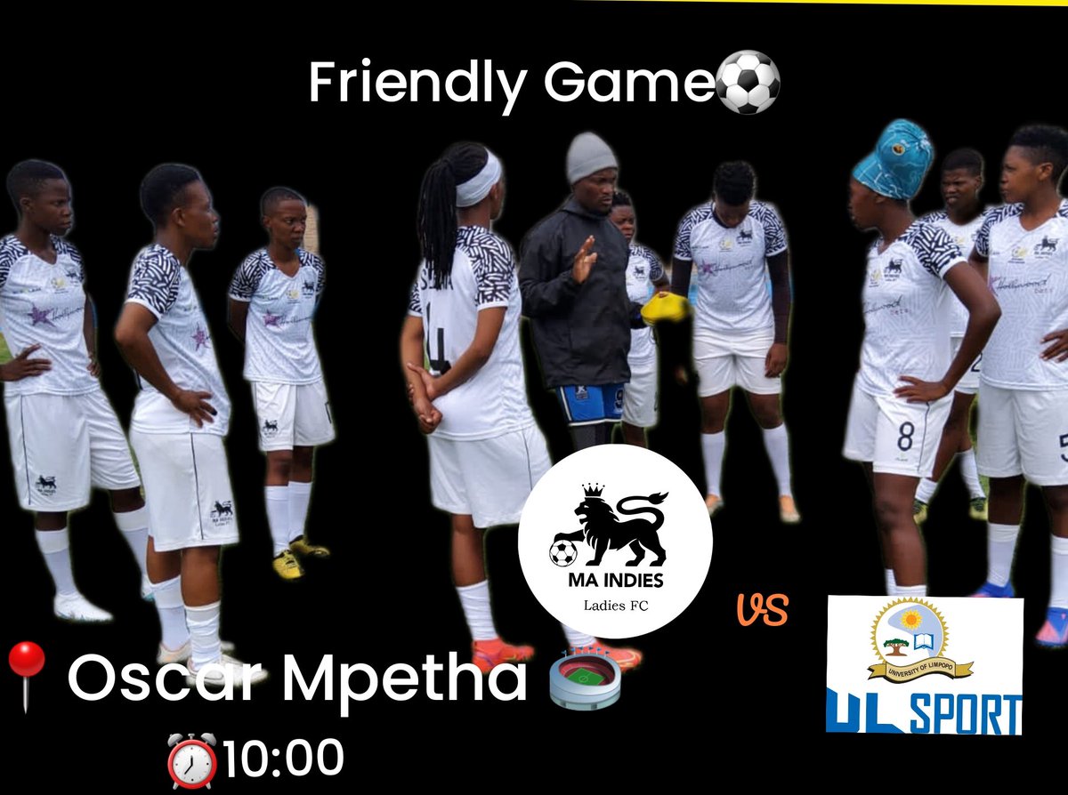 🚨Game Alert⚽️ 🚨

Catch us this Saturday morning in a Friendly game against #UniversityofLimpopoLadies 
 
📍Oscar Mpetha Stadium 🏟
⏰ 10H00

#MaIndiesLadiesFC 
#NgalaYaMona