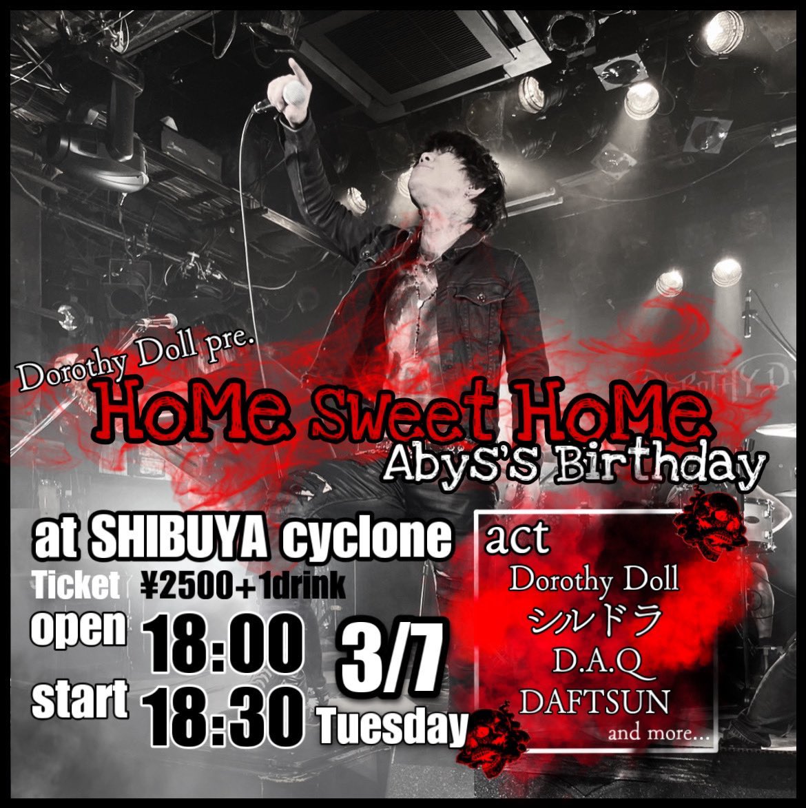 DAQ_official's tweet photo. ◤◢◤◢LIVE 情報◤◢◤◢
2023.3.7(火)@渋谷CYCLONE
DOROTHY DOLL Pre.
HOME SWEET HOME
~Abys’s Birthday~
お祝いじゃー!!!!
お取り置きは各メンバーまで
お問い合わせ下さい👾⚡️
#DAQ
#DOROTHYDOLL
#DAFTSUN
#シルドラ …and more https://t.co/oRqXhfCRhk