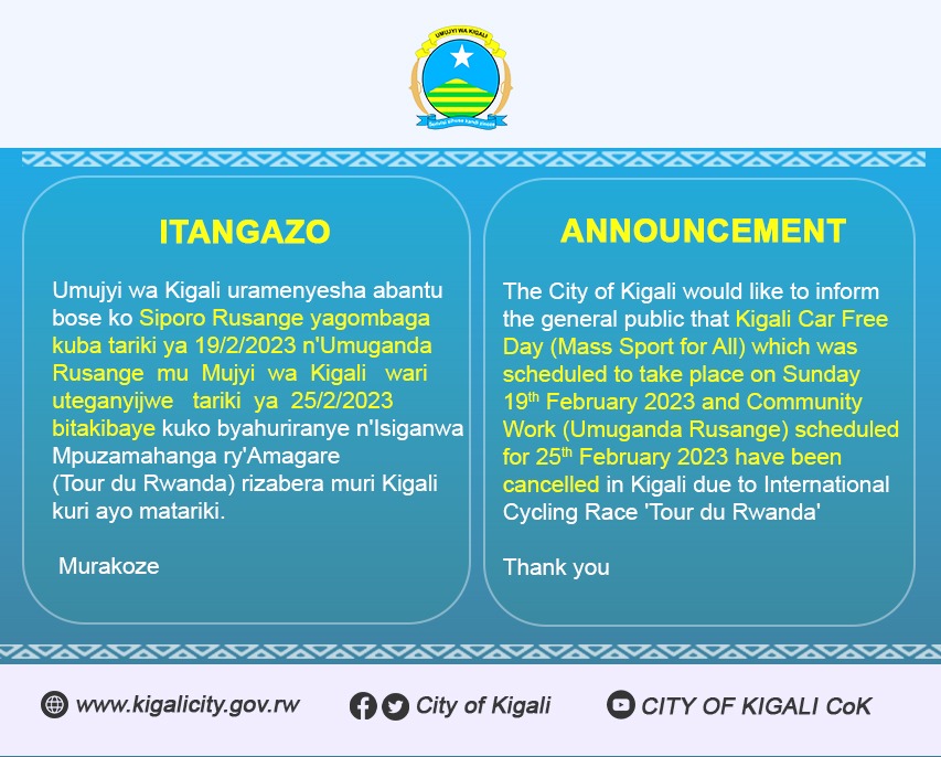 CityofKigali's tweet photo. Itangazo risubika Siporo Rusange yo ku wa 19/2/2023 ndetse n'Umuganda Rusange wo ku wa 25/2/2023 muri Kigali kubera Isiganwa Mpuzamahanga ry'Amagare #TdRwanda23.  

N.B: Buri wese arashishikarizwa gushyigikira abakinnyi no kwitwararika mu kwirinda impanuka zo mu muhanda. https://t.co/hFh4OBDati