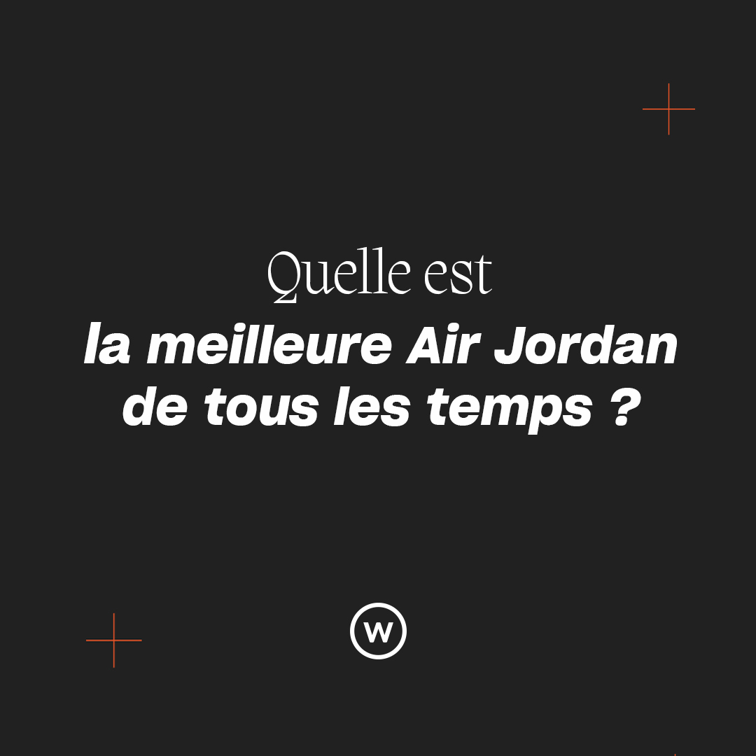 wethenewfr's tweet photo. À l'occasion du #JordanDay, on voulait savoir : 

Pour vous, c'est quoi LA meilleure Jordan de tous les temps ? 🏆✨ https://t.co/Nn7qk3TuAj
