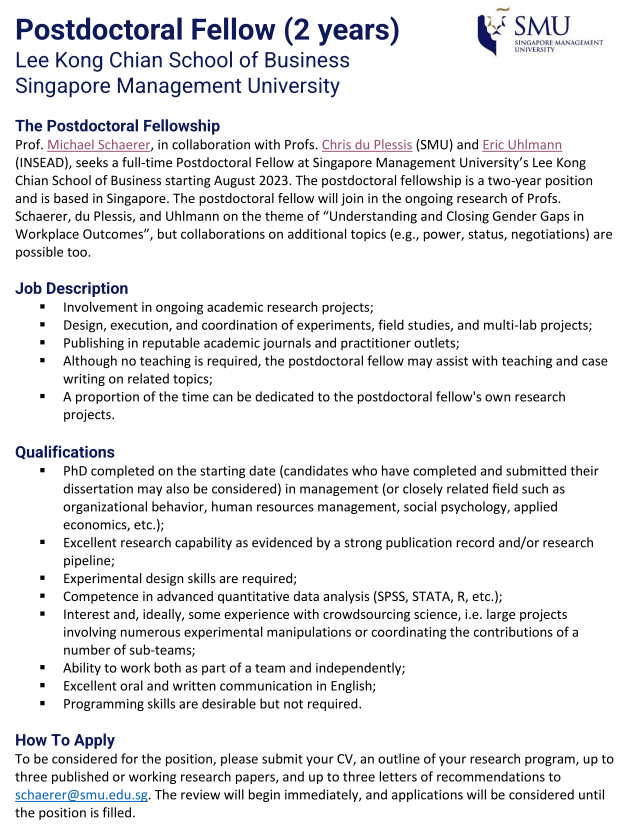 Michael Schaerer (@michaelschaerer) on Twitter photo 🚨 Postdoctoral Position 🚨
Eric Uhlmann (INSEAD), Chris du Plessis (SMU), and I are looking for a postdoctoral fellow starting in August 2023. Questions or applications to schaerer@smu.edu.sg. Thanks for sharing! 🚨 Postdoctoral Position 🚨
Eric Uhlmann (INSEAD), Chris du Plessis (SMU), and I are looking for a postdoctoral fellow starting in August 2023. Questions or applications to schaerer@smu.edu.sg. Thanks for sharing!
