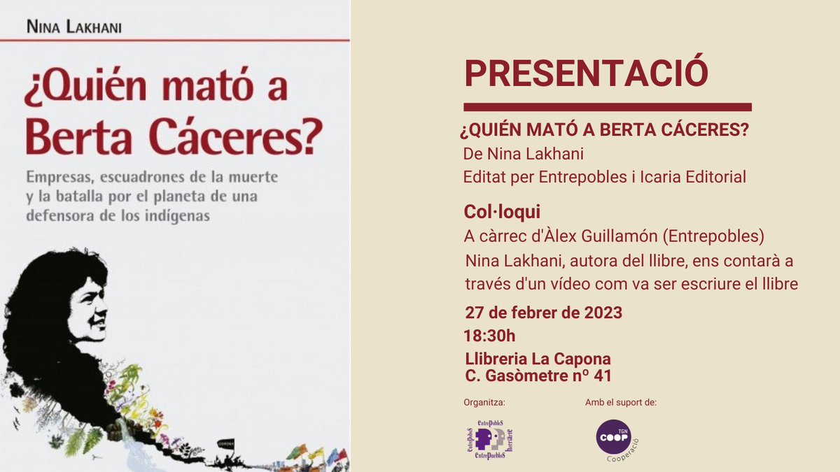 Acte de presentació del llibre 'Quien mató a Berta Cáceres', dia 27 de febrer a les 18,30 hores, a la llibreria @lacaponatgn de #Tarragona