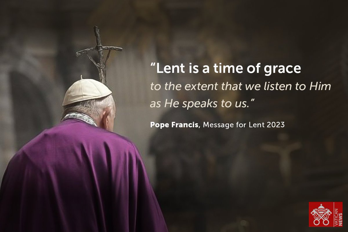 Vatican News on Twitter "In his Message for Lent 2023, Pope Francis highlights the relationship