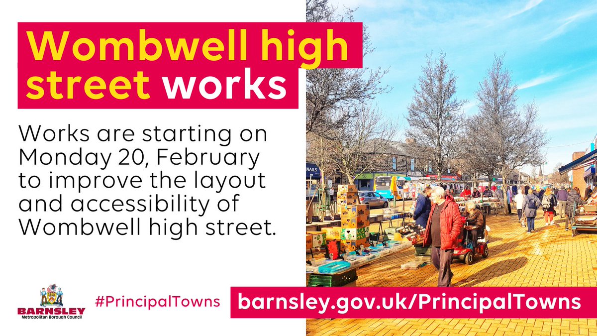 As part of our #PrincipalTowns programme to revitalise our local town centres, we’re improving the layout and accessibility of Wombwell high street. 

Works are starting on Monday 20 February - you can read more about our Principal Towns Programme at barnsley.gov.uk/PrincipalTowns.