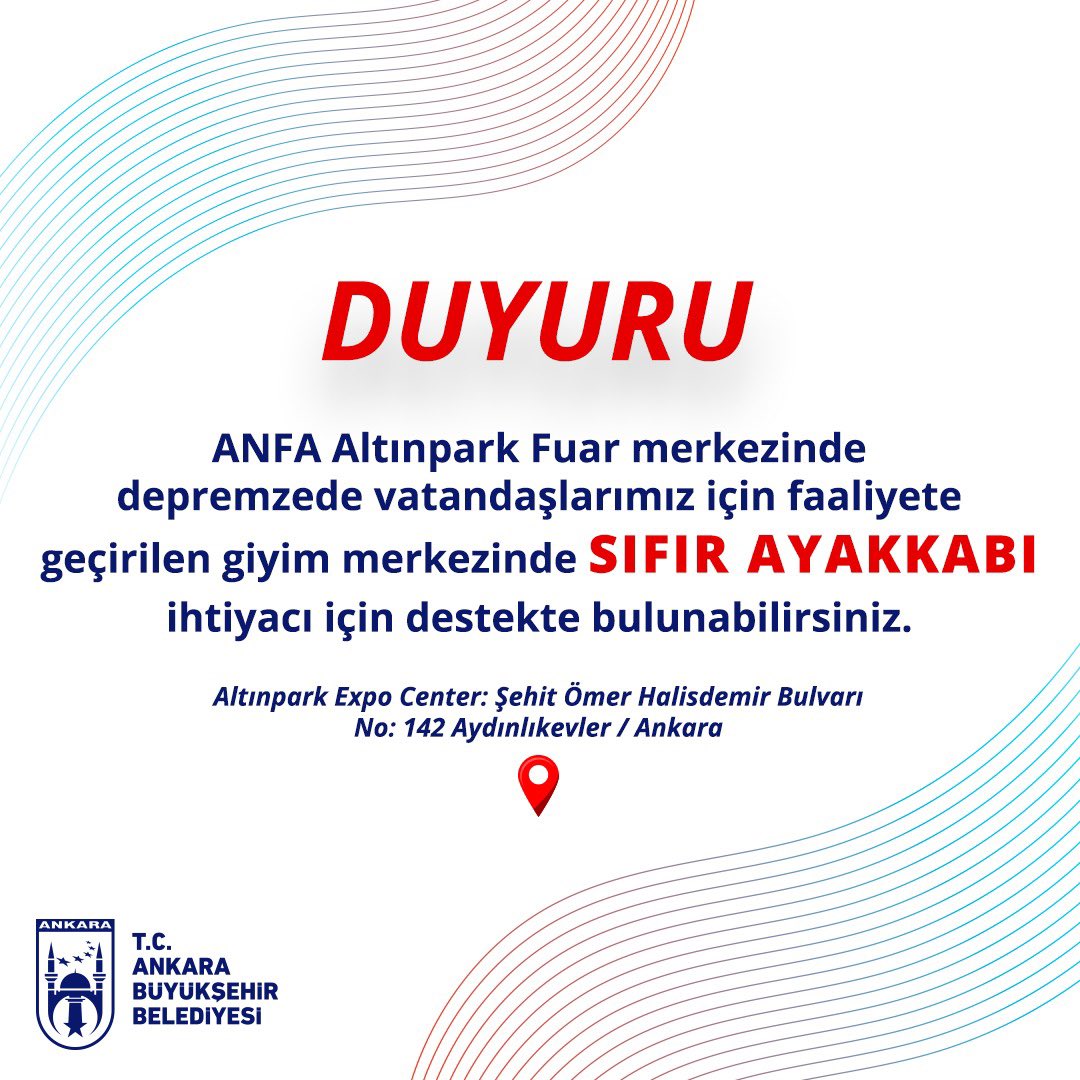 📢 DUYURU

ANFA Altınpark Fuar merkezinde depremzede vatandaşlarımız için faaliyete geçirilen giyim merkezinde SIFIR AYAKKABI ihtiyacı için destekte bulunabilirsiniz.

📍Altınpark Expo Center: Şehit Ömer Halisdemir Bulvarı No: 142 Aydınlıkevler / Ankara

<a href="/mansuryavas06/">Mansur Yavaş</a>