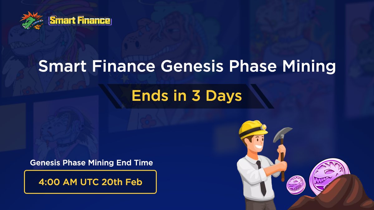 SmartFinanceNFT's tweet photo. 📣#SmartFinance Genesis Phase Mining Announcement 

Please note that Genesis Phase mining will come to an end in 3 Days. 

🗓️Mining end time: 4:00AM(UTC) 20th Feb

Don’t miss out, start mining $SMART now!

#NFTFi #Web3 #GenesisMining https://t.co/Hq1DAB8YmJ