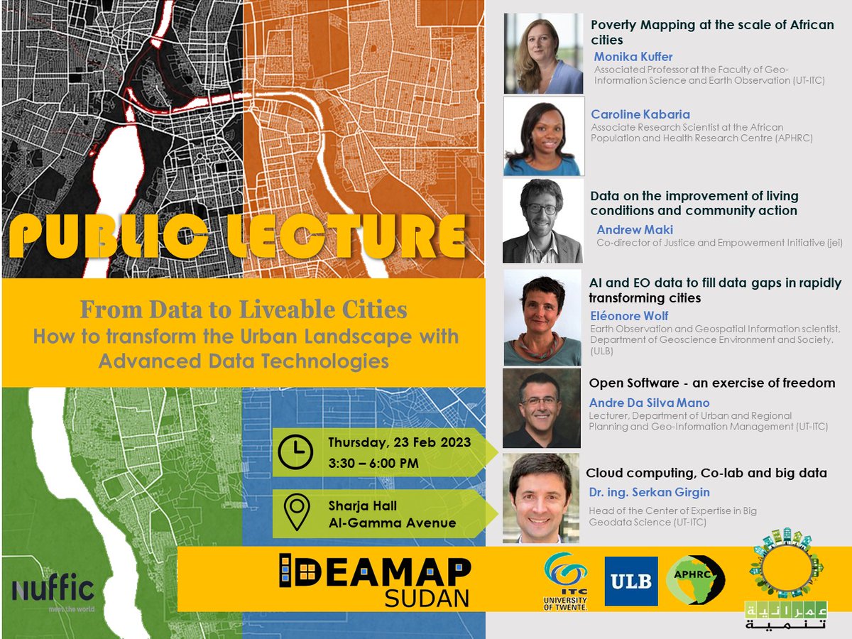 Join the Public Lecture and @ITCAlumni gathering in #Khartoum #Sudan. From Data to Liveable Cities. More information: docs.google.com/forms/d/e/1FAI… #IDeaMapSudan @SSudtt @FacultyITC @IDEAMAPSNetwork @aphrc