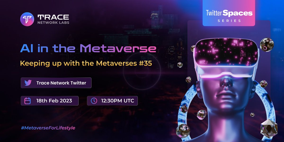 trace_network's tweet photo. Step into the future with #AI in the #Metaverse! 🤖🌎

Join us on #KUWM Ep35 as we explore the intersection of fashion with cutting-edge technology.. 

🔔Set your Reminders for this Saturday, 18th Feb, @ 1230 PM UTC..

🔊https://t.co/apBtgvLrNf

#MetaverseForLifestyle $TRACE https://t.co/sRHGMlwe5M
