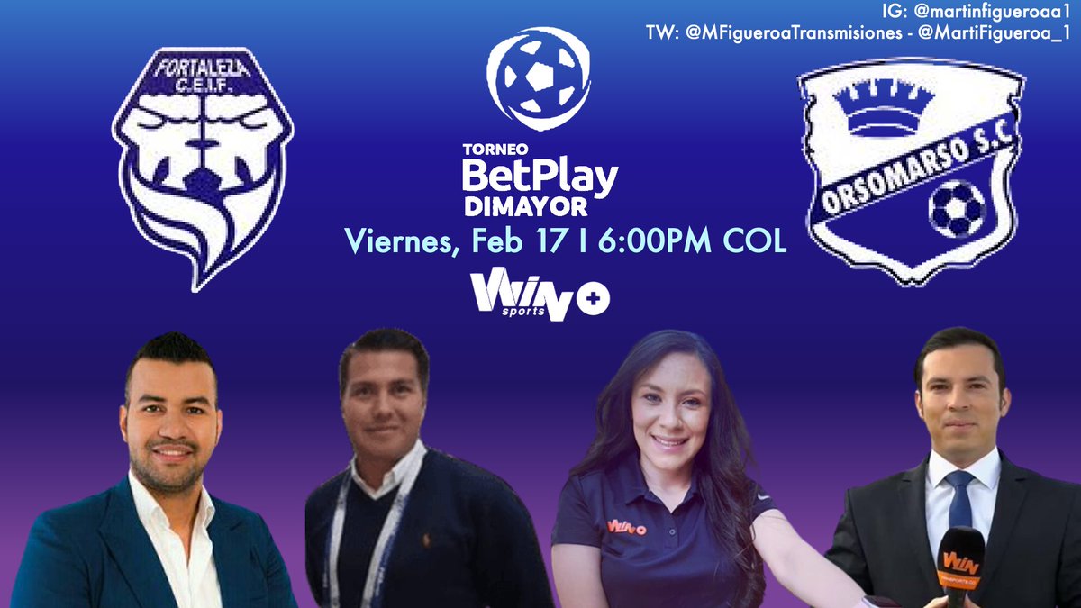MFTransmisiones's tweet photo. 🇨🇴 @TorneoDeAscenso - Fecha 3

@FortalezaCEIF 😎 - @orsomarsosc 💛💙

Relator: @tavocontacto 
Comentarista: @alexisnoticias
Campo de Juego: @joticamarin y @jjtoscanol

📺: @WinSportsTV +

📱 ¡Síguenos! https://t.co/oUiuxIJejS