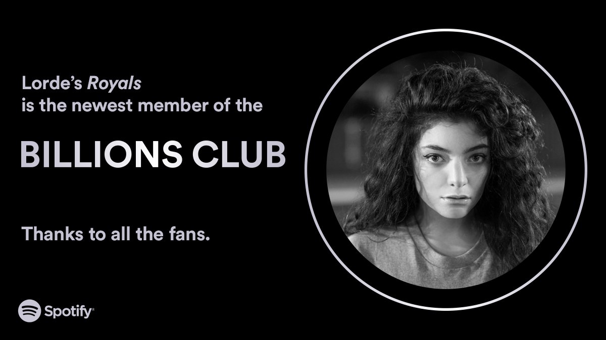Spotify's tweet photo. .@lorde is the newest member of the #BillionsClub ✨ #Royals takes the crown with 1 Billion streams 👑 https://t.co/cCJhsFi4V1 https://t.co/ma1bv4rIhx
