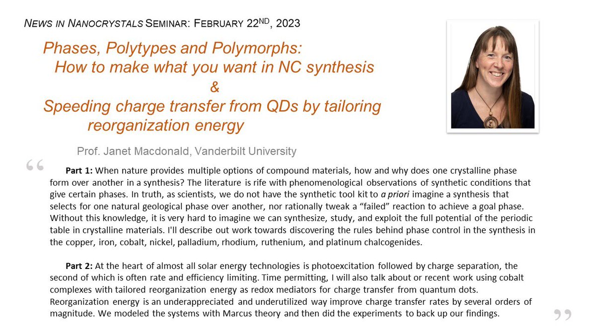 News in Nanocrystals Seminar (@ninc_seminar) on Twitter photo Join us next Wed, Feb 22nd for a multifaceted talk on both nanocrystal synthesis and charge transfer by Prof. Janet Macdonald (<a href="/JanetResearch/">Janet Macdonald</a>) of <a href="/VanderbiltChem/">Vanderbilt Chemistry</a> and <a href="/VanderbiltVinse/">VINSE Vanderbilt</a> 🧪✨
The Zoom opens at 8am PDT/11 am EDT/5pm CET/9:30pm IST. Register at lnkd.in/dY3mTRZP Join us next Wed, Feb 22nd for a multifaceted talk on both nanocrystal synthesis and charge transfer by Prof. Janet Macdonald (<a href="/JanetResearch/">Janet Macdonald</a>) of <a href="/VanderbiltChem/">Vanderbilt Chemistry</a> and <a href="/VanderbiltVinse/">VINSE Vanderbilt</a> 🧪✨
The Zoom opens at 8am PDT/11 am EDT/5pm CET/9:30pm IST. Register at lnkd.in/dY3mTRZP