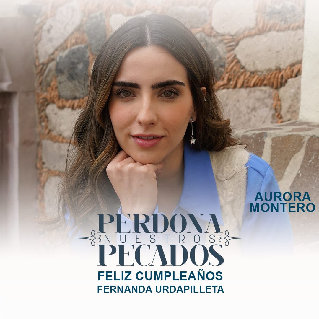 Hoy le deseamos un feliz cumpleaños a nuestra querida Fer 🎂🎉 #PerdonaNuestrosPecados #LasEstrellas