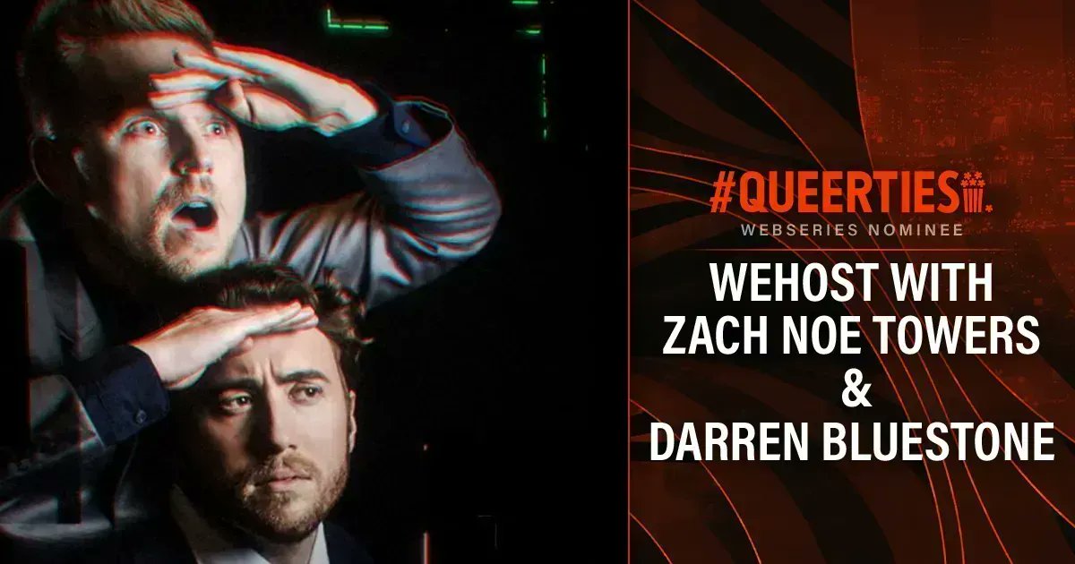 Queerty's tweet photo. With days left to go, we’ve received a RECORD NUMBER of votes for this year’s #Queerties! Keep voting for #WeHost #DarrenBluestone @ZachNoeTowers, nominee for WEB SERIES, and all your LGBTQ+ faves, once a day until 2/21 to make sure they win! 🏳️🌈🏆🍿https://t.co/PIL1mA1b0V https://t.co/wn1OLg5AH3