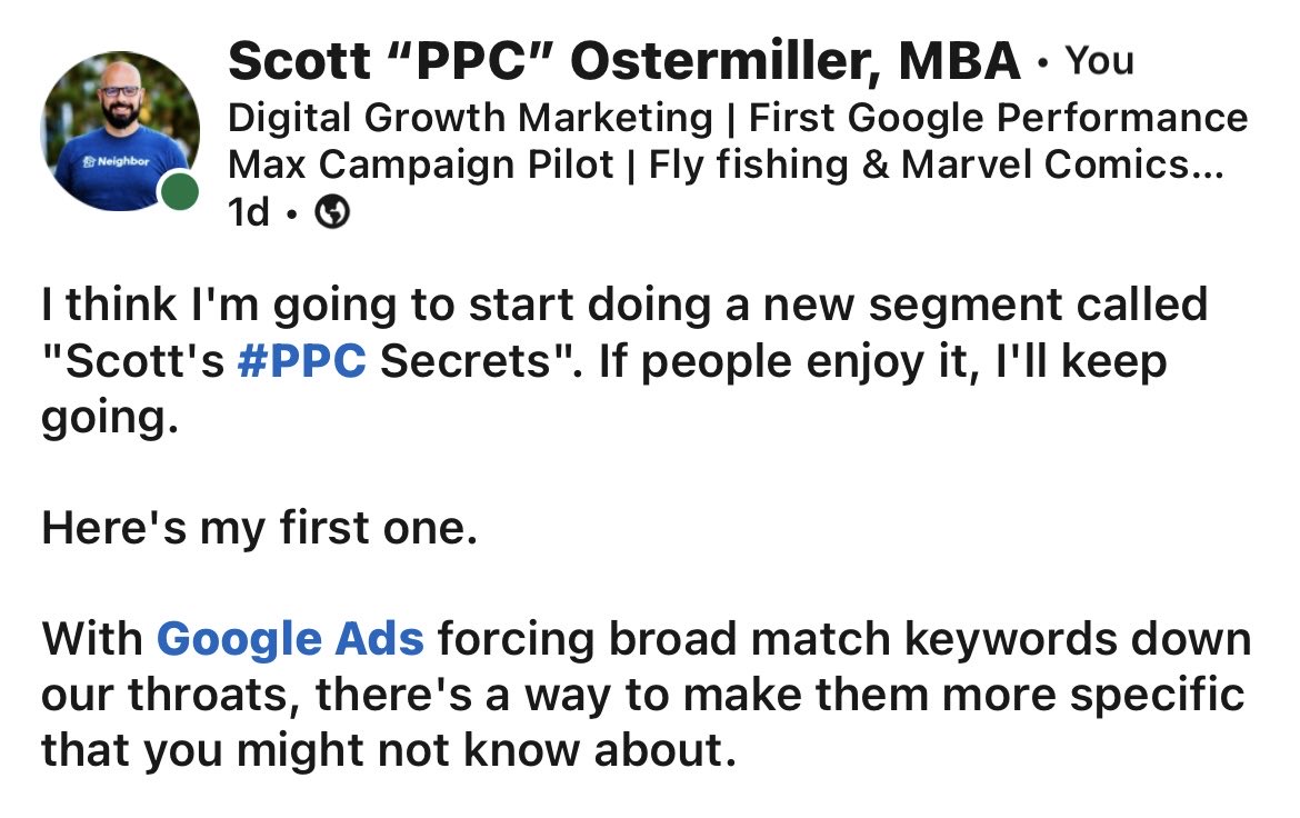 ScottOmiller's tweet photo. I posted something on @LinkedIn earlier this week that’s a #ppc hack on @GoogleAds that brings back some semblance of #broadmatch modifiers by tying broad keywords into a string.
Apparently people liked it because now every PPC-er on LI wants to be my friend. #ICYMI #ppcchat https://t.co/jxsJFwx5kB
