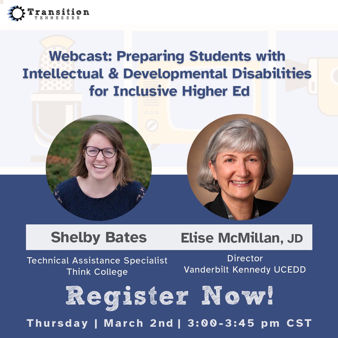 tn_transition's tweet image. Our March Webcast is all about inclusive higher education! Register to hear from Shelby Bates of @thinkcollegeICI and Elise McMillan from @VanderbiltU UCEDD. Please share with families, students with I/DD, and special educators! Register here:  transitiontn.org/webcasts   .  .