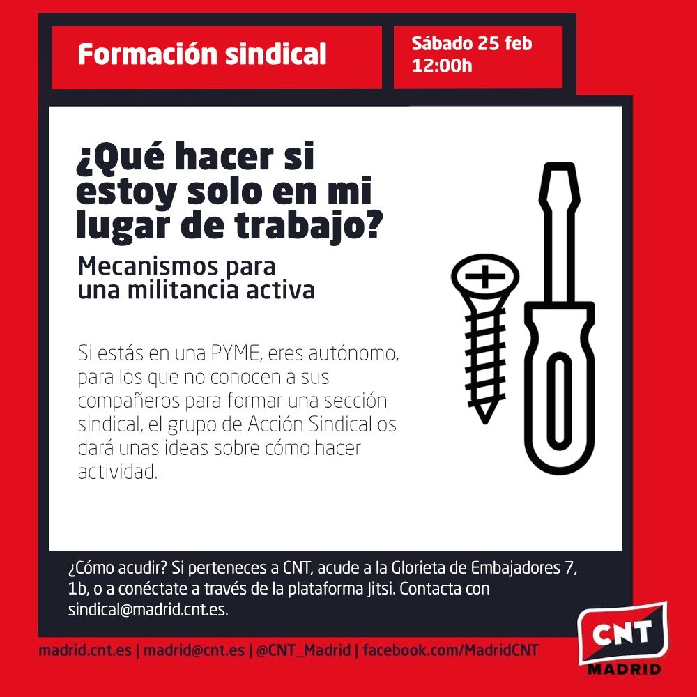 Apunta la fecha: formación clave en CNT Madrid.

¿Qué hacer si estoy sola o solo en mi lugar de trabajo? Mecanismos para una militancia activa.

⏰ El sábado 25/2 a las 12 del mediodía.
📍 Glorieta de Embajadores 7, 1ºB

Todas las formaciones, aquí: madrid.cnt.es/calendario-for…