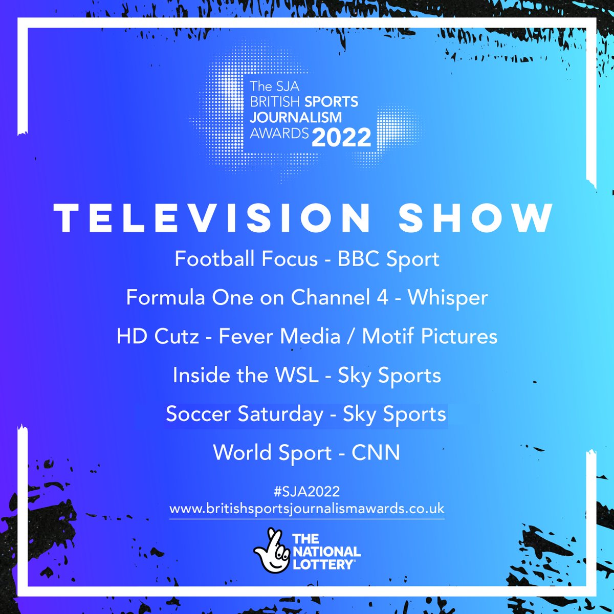 📺 The closing category in our rundown of the #SJA2022 Broadcast shortlists is Television Show...

Football Focus - <a href="/BBCMOTD/">Match of the Day</a> 
<a href="/C4F1/">Channel 4 F1®</a> - <a href="/WeAreWhisperTV/">Whisper</a> 
<a href="/hdcutzuk/">HDCUTZUK</a> - Fever Media / Motif Pictures 
Inside the WSL - <a href="/SkySportsWSL/">Sky Sports WSL</a> 
Soccer Saturday - <a href="/SkySports/">Sky Sports</a> 
World Sport - <a href="/cnnsport/">CNN Sports</a>
