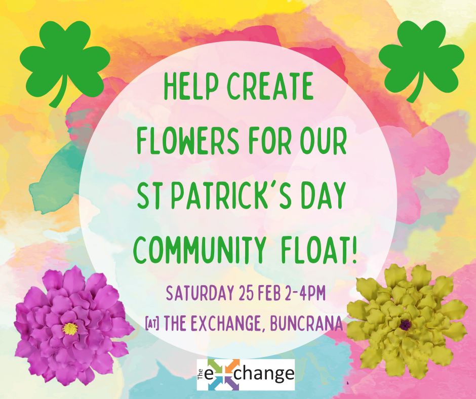 ExchangeInish's tweet photo. Join us next Saturday 25 Feb for a fun and colourful workshop making flowers for our community float on St Patrick's Day. All welcome! #StPatricksDay #community #WhatsOnInishowen https://t.co/1pVah9meuq