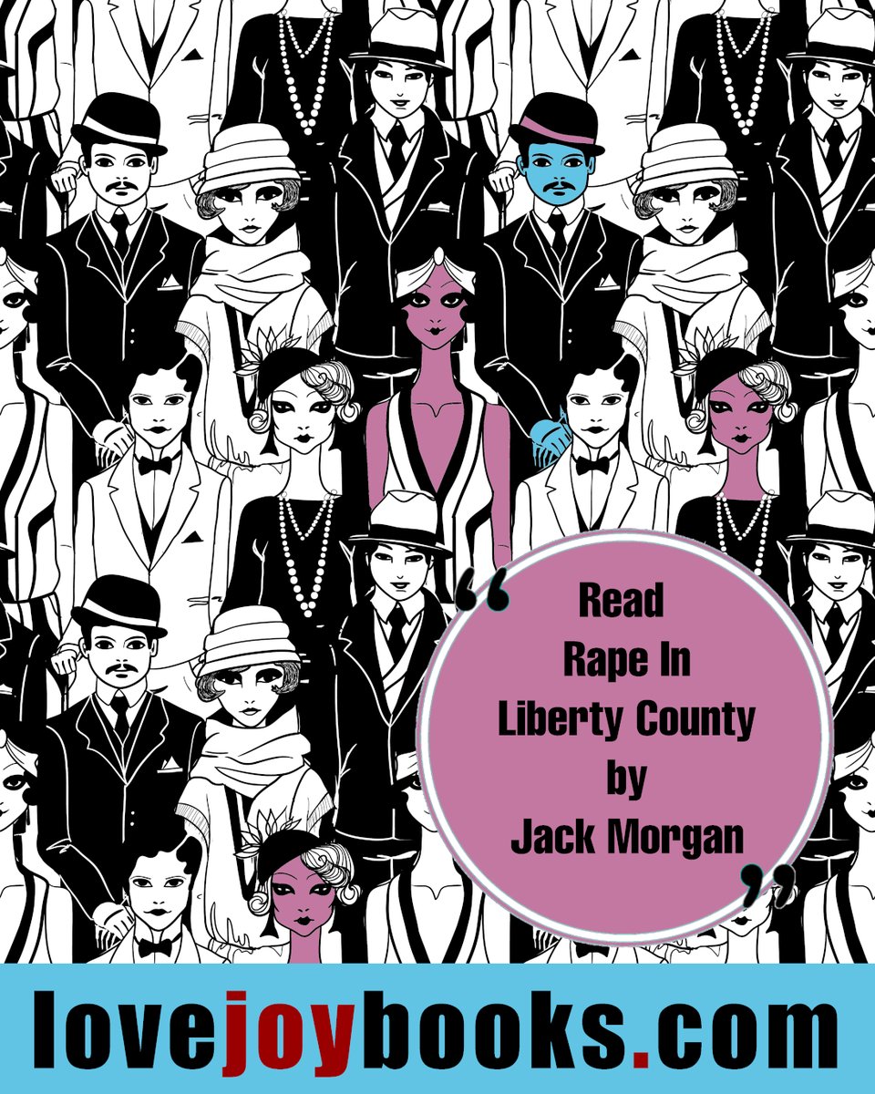 Lovejoy_Books's tweet photo. Rape In Liberty County
by Jack Morgan

🔴 Available on https://t.co/XsEomSeqN6:

https://t.co/H7zse2GaZ6

🔴 A well-told, true crime novel, that puts you behind the scenes of an amazing story.

🔴 Visit https://t.co/xGi08ZKIoC

Thank you,

🌹🌹🌹🌹🌹🌹🌹🌹🌹🌹🌹🌹
Lovejoy Books https://t.co/gd8mTBTeJJ